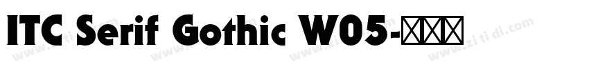 ITC Serif Gothic W05字体转换
